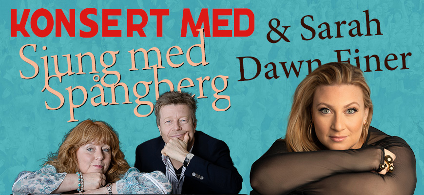 Sjung med Spångberg & Sarah Dawn Finer